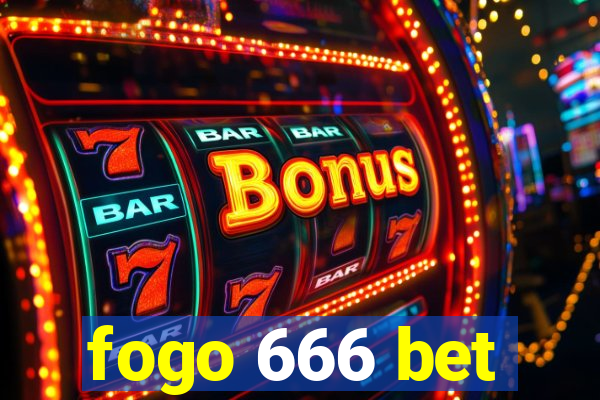 fogo 666 bet